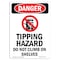 Signmission OSHA Danger Sign, Tipping Hazard Do, 18in X 12in Decal, 12" W, 18" L, Portrait, OS-DS-D-1218-V-1792 OS-DS-D-1218-V-1792 - alternate 1